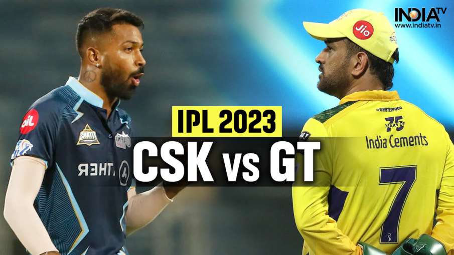 IPL 2023, CSK vs GT- India TV Hindi