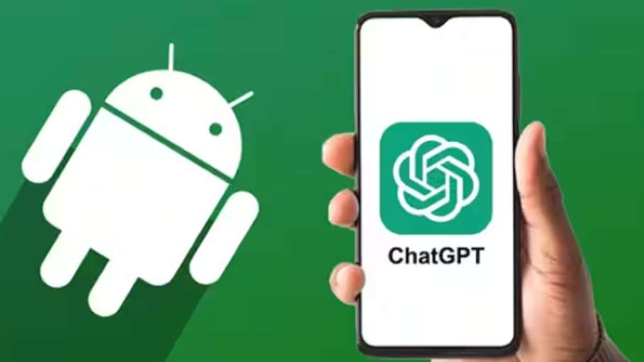 ChatGPT,  ChatGPT App, Android, ChatGPT Android app- India TV Hindi