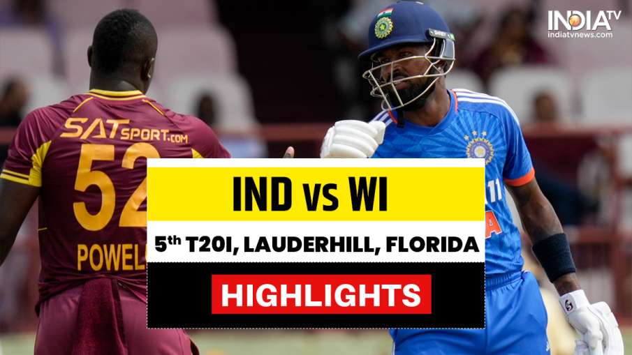 IND vs WI 5th T20 Highlights- India TV Hindi